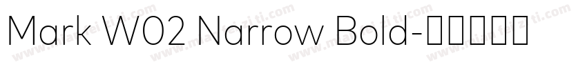 Mark W02 Narrow Bold字体转换